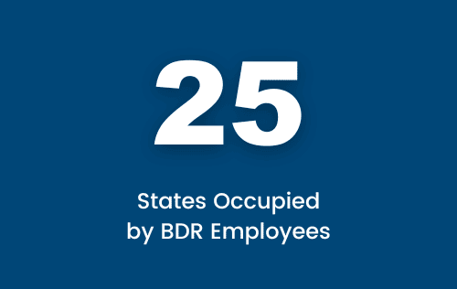 25 states-BDR BDR employees occupy 25 states nationwide.