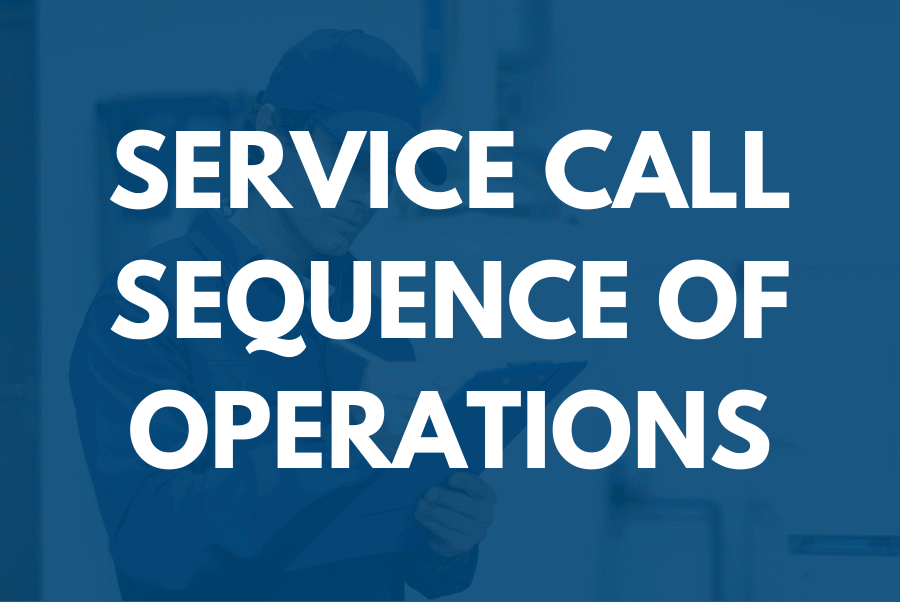 Service Call Sequence Of Operations | 3 Hour Training | BDR