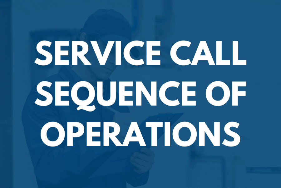 Service Call Sequence Of Operations | 3 Hour Training | BDR Service Call Sequence Of Operations | 3 Hour Training | BDR