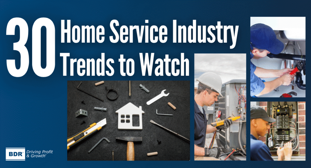 30 Home Service Industry Trends to Watch in 2025.