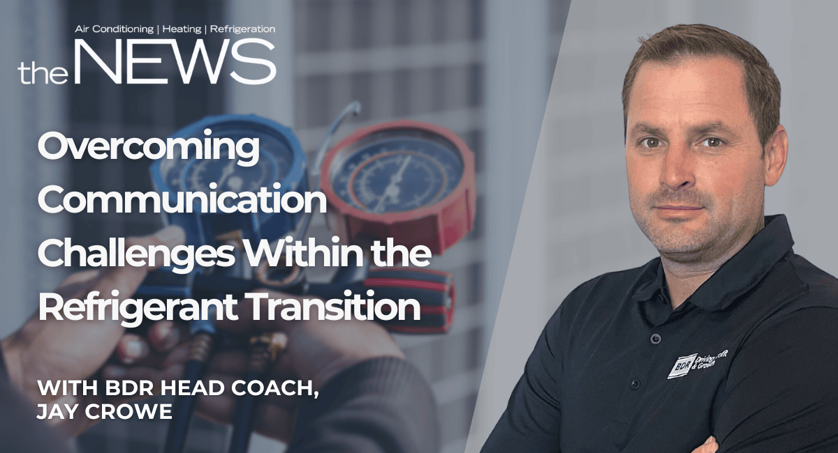 Overcoming Communication Challenges Within the Refrigerant Transition,