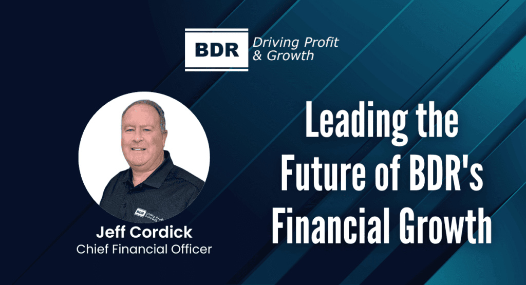 BDR names Jeff Cordick as new Chief Financial Officer.