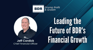 BDR names Jeff Cordick as new Chief Financial Officer.
