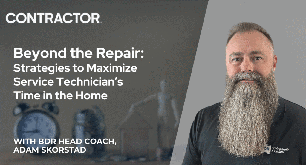 Beyond the Repair: Strategies to Maximize Service Technician’s Time in the Home.