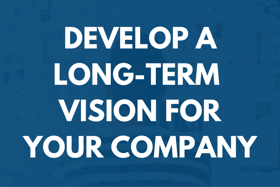 Developing a Long-Term Vision for Your Company | 3 Hour Training | BDR