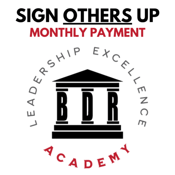 Leadership Excellence Academy - Sign Others Up (Monthly Payment).