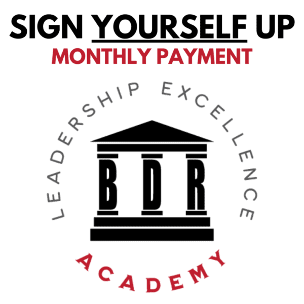 Leadership Excellence Academy - Sign Yourself Up (Monthly Payment).