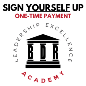 Leadership Excellence Academy - Sign Yourself Up (One-Time Payment).