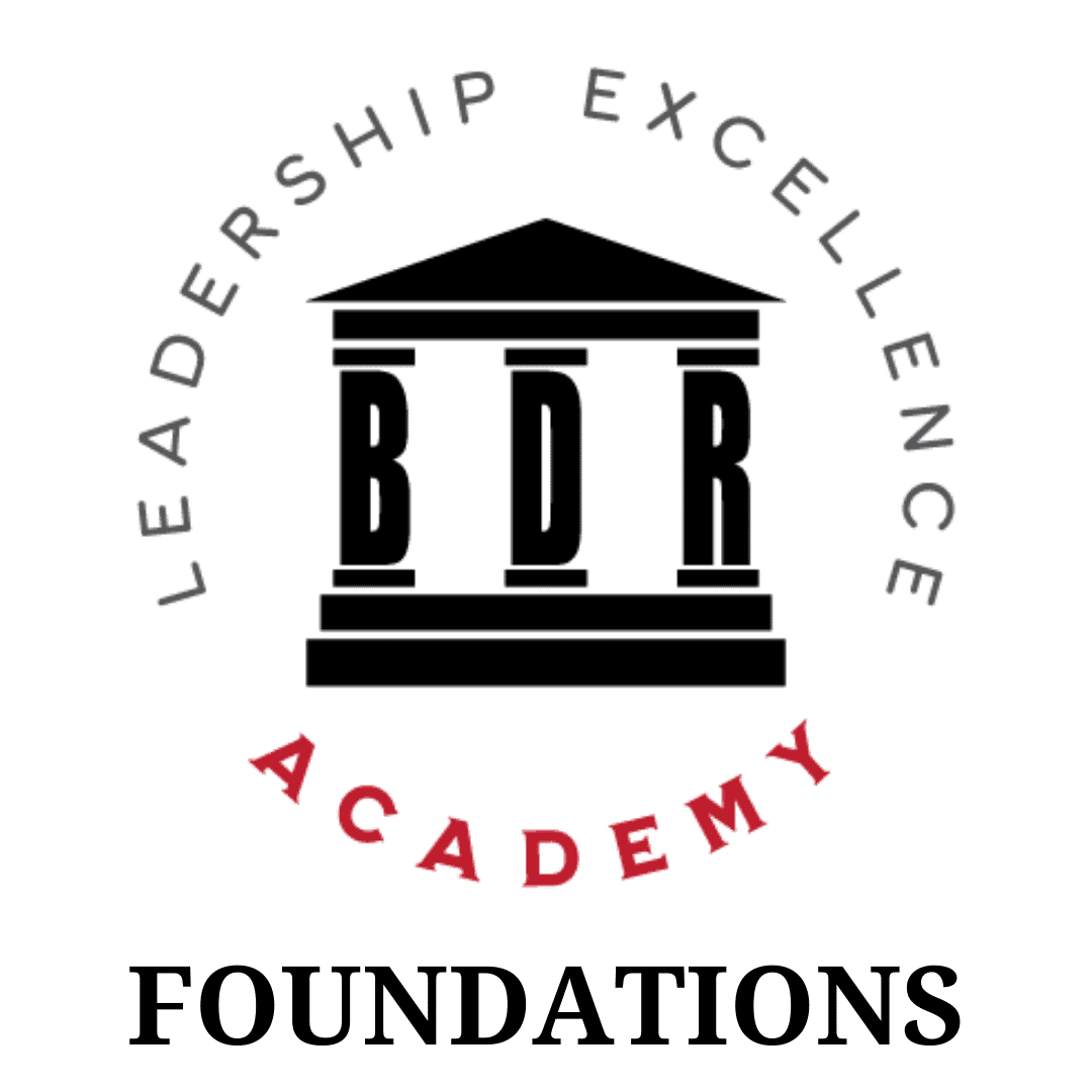 Leadership Excellence Academy - Foundations Leadership Excellence Academy - Foundations