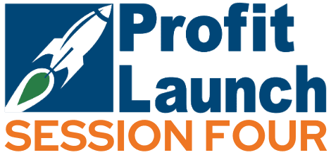 Profit Launch Session Four.