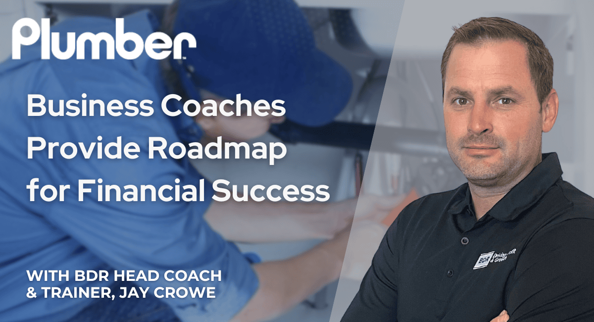 PlumberMag-JC-BusinessCoachRoadmap Business Coaches Provide Roadmap for Financial Success.