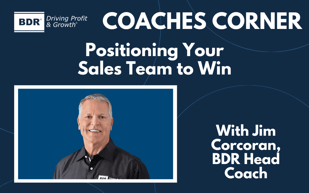 Positioning-Your-Sales-Team-to-Win-Jim-Corcoran Positioning Your Sales Team to Win.