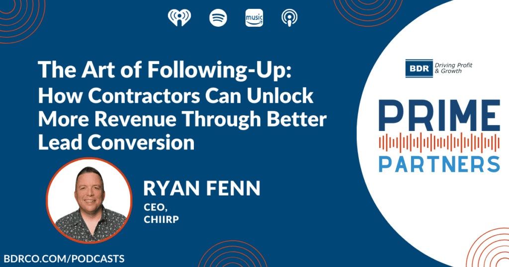 The Art of Following-Up: How Contractors Can Unlock More Revenue Through Better Lead Conversion.