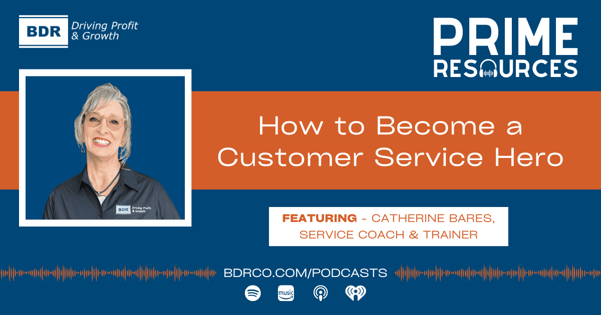 Prime Resources Podcast 2024 graphic - CB Become Customer Serv Hero How to Become a Customer Service Hero