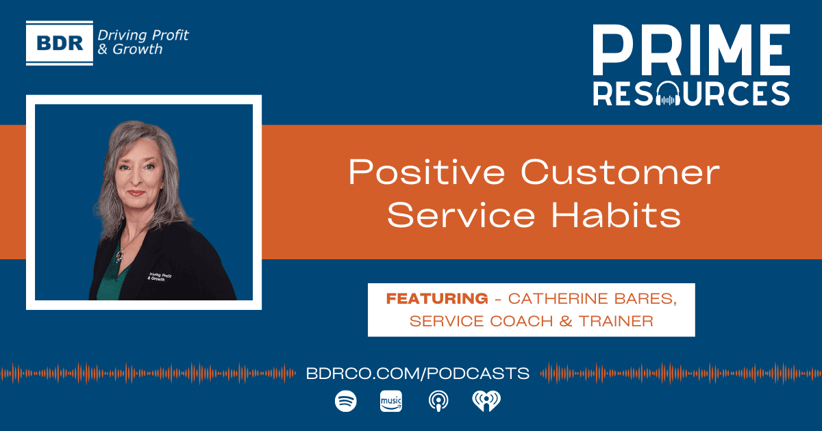 Prime Resources Podcast 2024 graphic - CB Customer Serv Habits