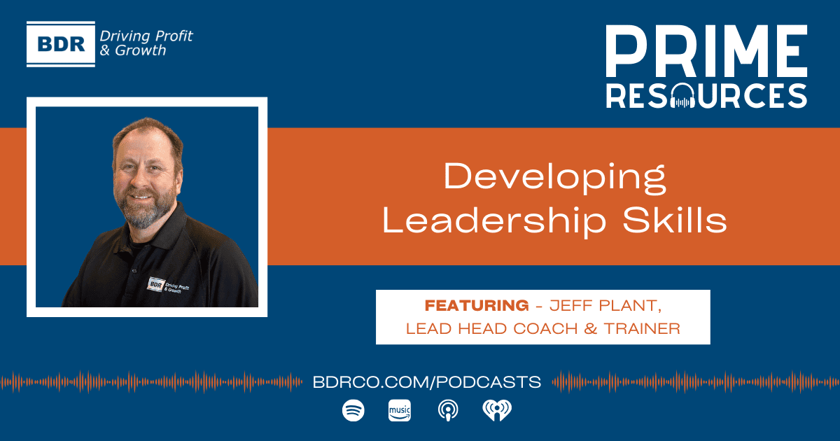 Prime Resources Podcast 2024 graphic - JP Leadership skills