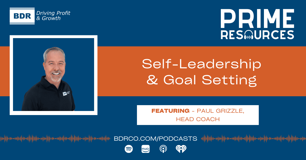 Prime Resources Podcast 2024 graphic - PG Self Leadership