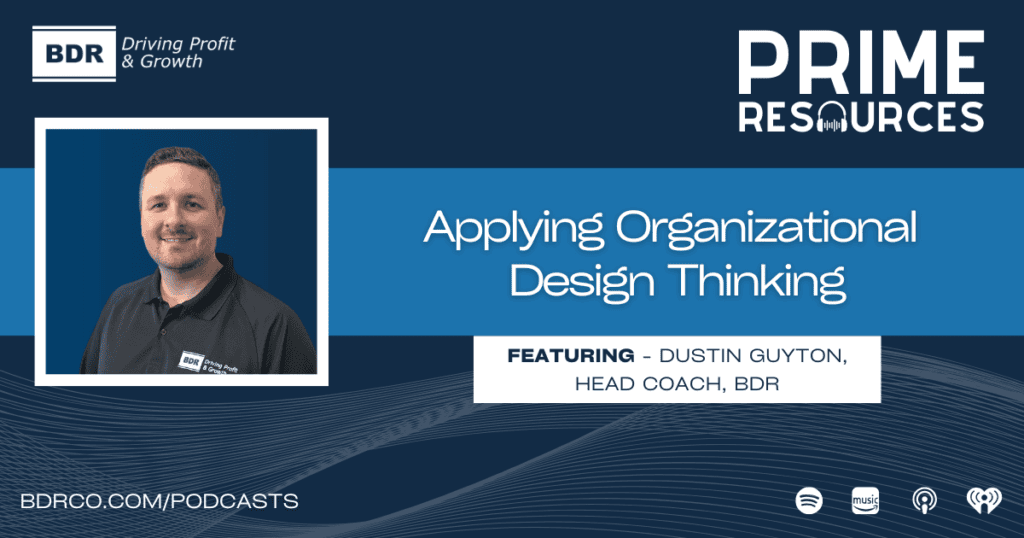 Applying Organizational Design Thinking.