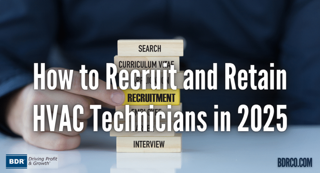 How to Recruit and Retain HVAC Technicians in 2025.