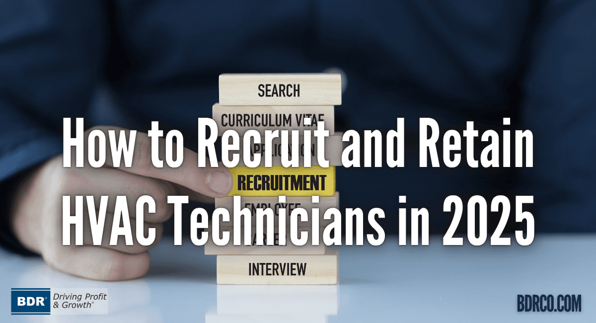 How to Recruit and Retain HVAC Technicians in 2025.