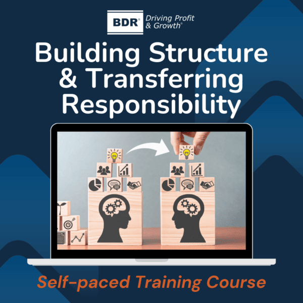 Building Structure & Transferring Responsibility Self-Paced Training Course.