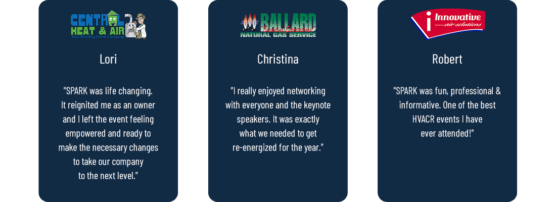 Spark 2023 Testimonials: Central Heat & Air, Ballard Natural Gas Service, Innovative Air Solutions.