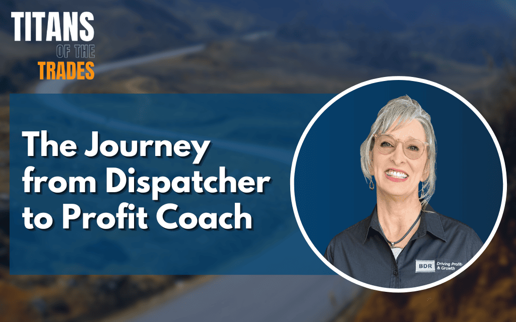 The Journey from Dispatcher to Profit Coach.